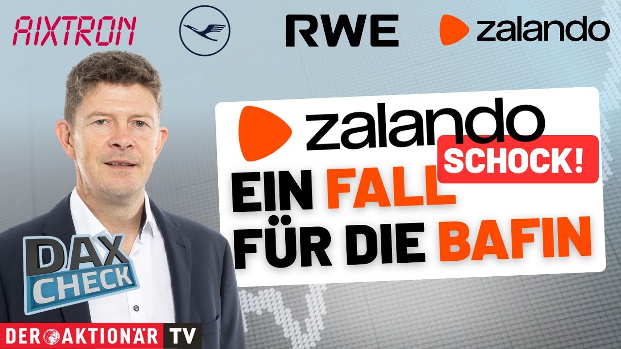 DAX-Check LIVE: Aixtron, Lufthansa, Merck, Renk, RWE, Zalando im Fokus
