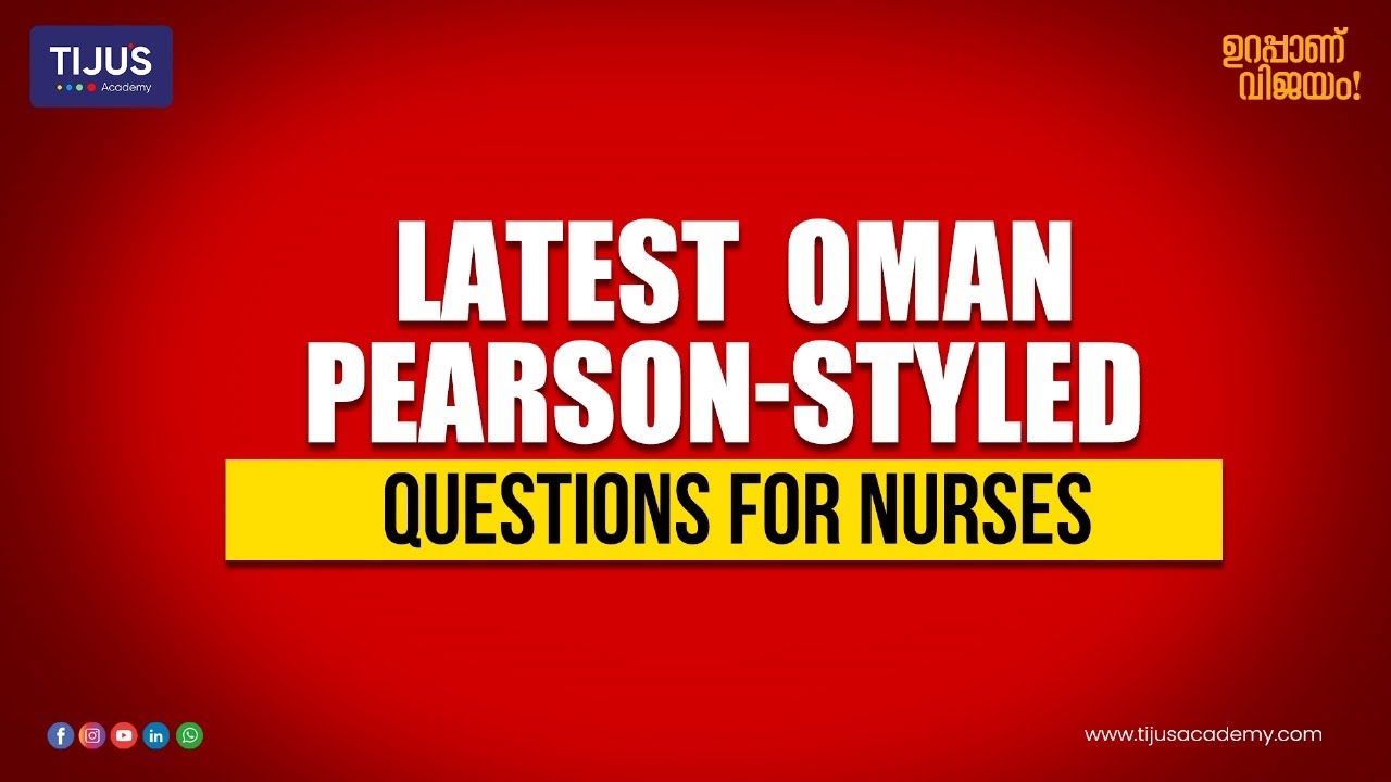 ✅ Latest Oman Pearson-Styled Questions for Nurses | Best MOH Coaching in Kerala