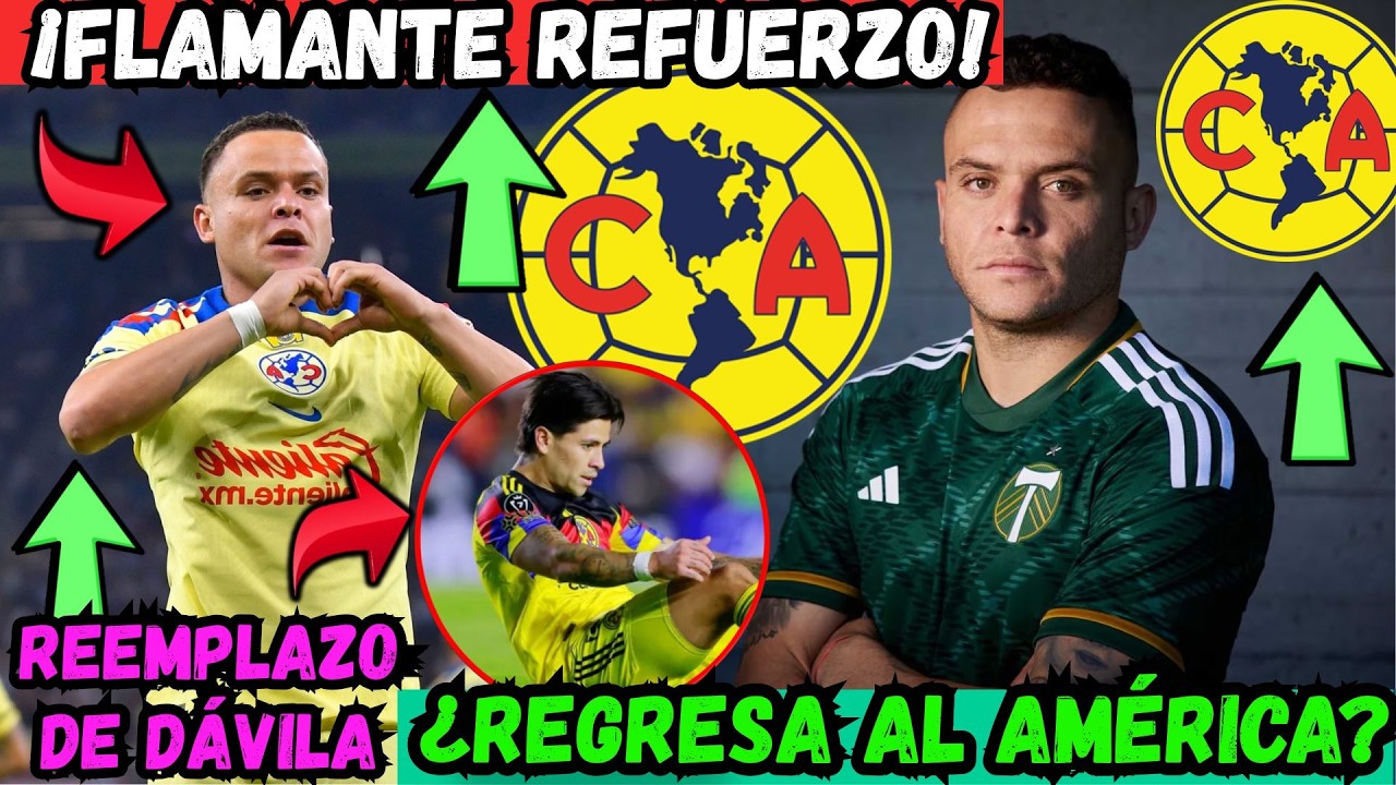 ✅🔥ÚLTIMA HORA | ¿Cabecita REGRESA al América Como REEMPLAZO de  Davila? | Baños ROMPE el SILENCIO