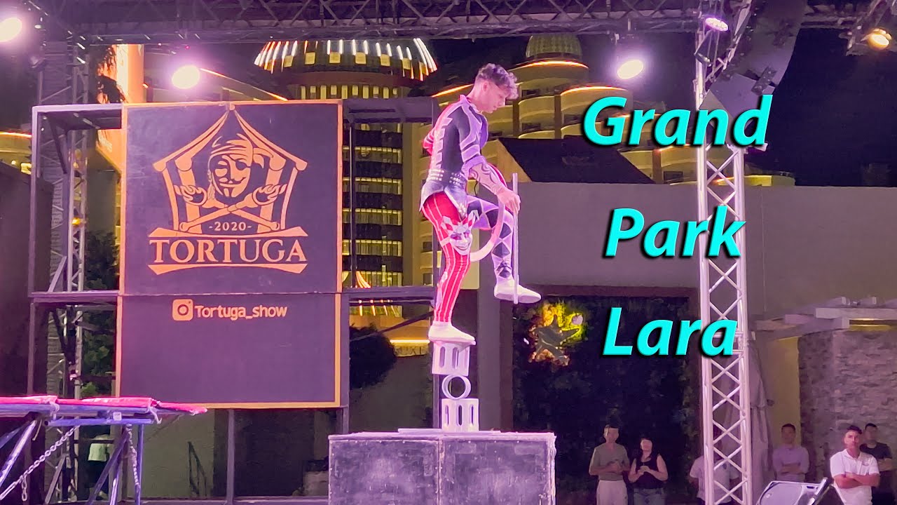 Grand Park Lara hotel 5*.Tortuga show.