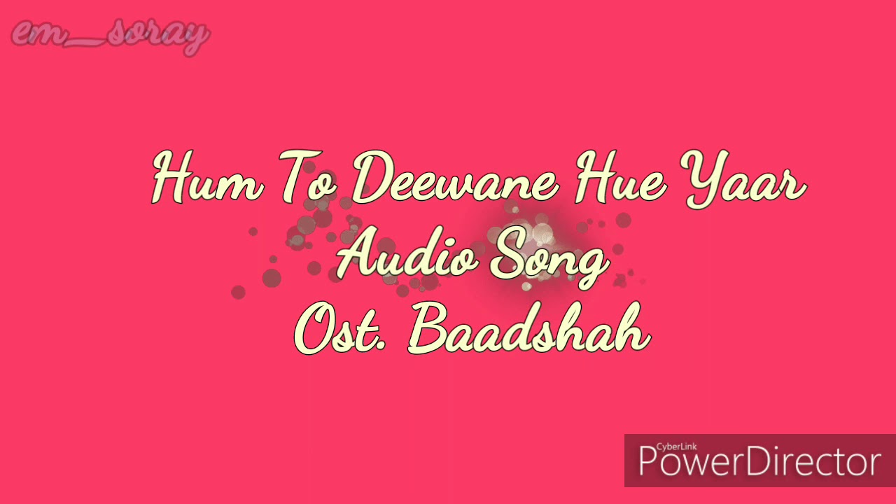 Hum To Deewane Hue Yaar - Audio Song with Lyrics