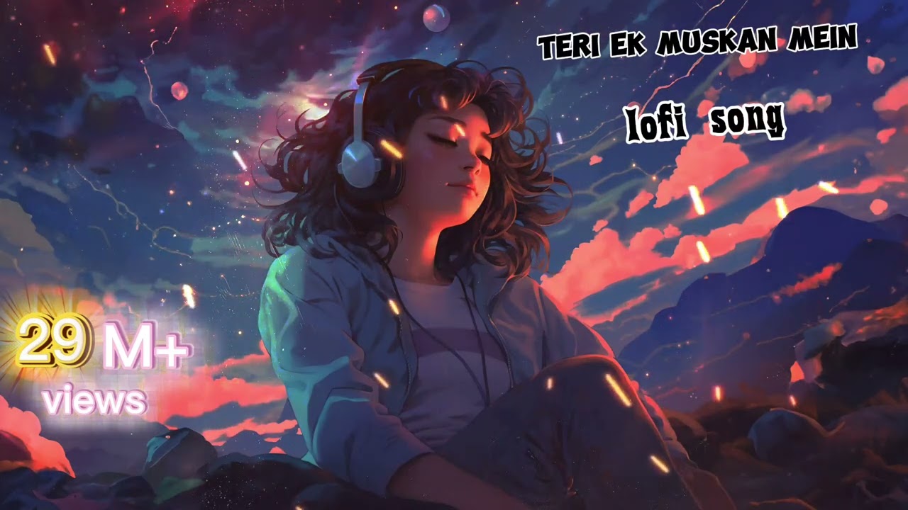 TERI ER. Muskan mein     lofi song😍 