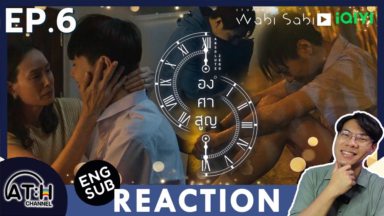 (AUTO ENG CC) REACTION + RECAP | EP.6 | องศาสูญ Absolute Zero Series | ATHCHANNEL