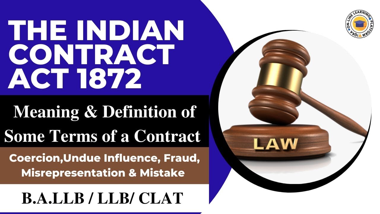 Meaning & Definition of Coercion, Undue Influence, Fraud, Misrepresentation & Mistake #contract