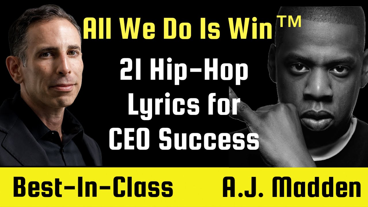 All We Do Is Win™️: 21 Hip-Hop Principles for CEO Success