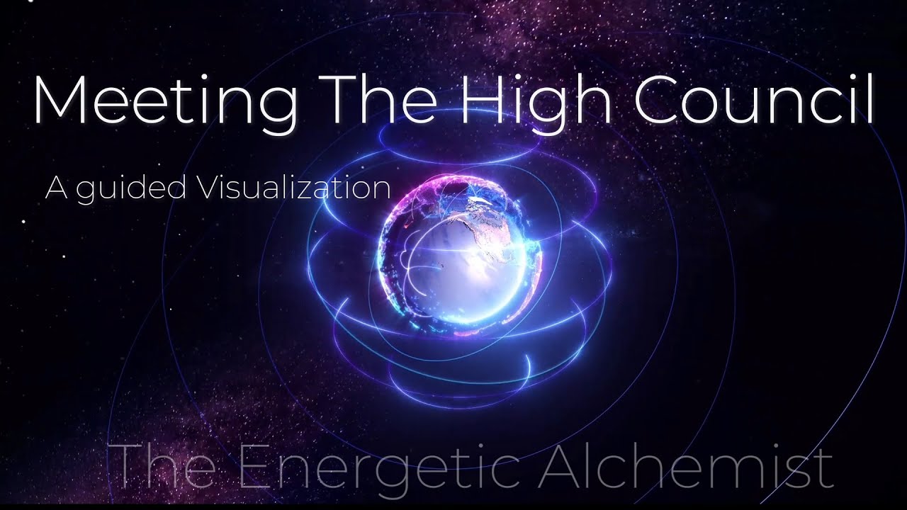 Meeting The High Council- A Guided Visualization