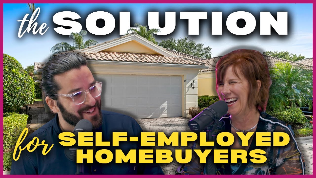 Self-Employed and buying a home? Watch this!