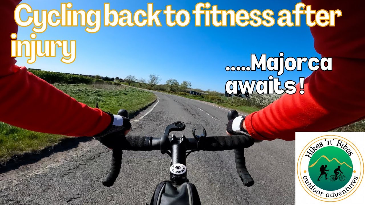 Cycling back to fitness after injury… Majorca awaits!
