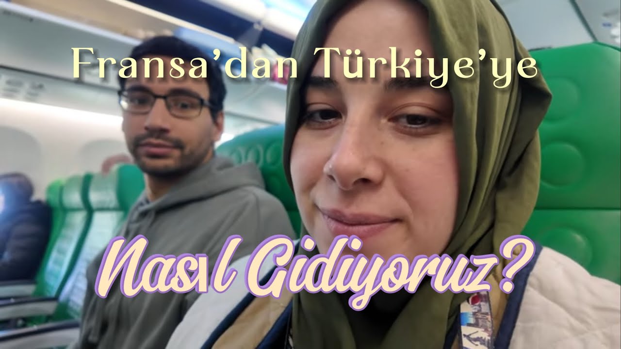 Vlog - Türkiye'ye Gidiyoruz! Yolculugumuz