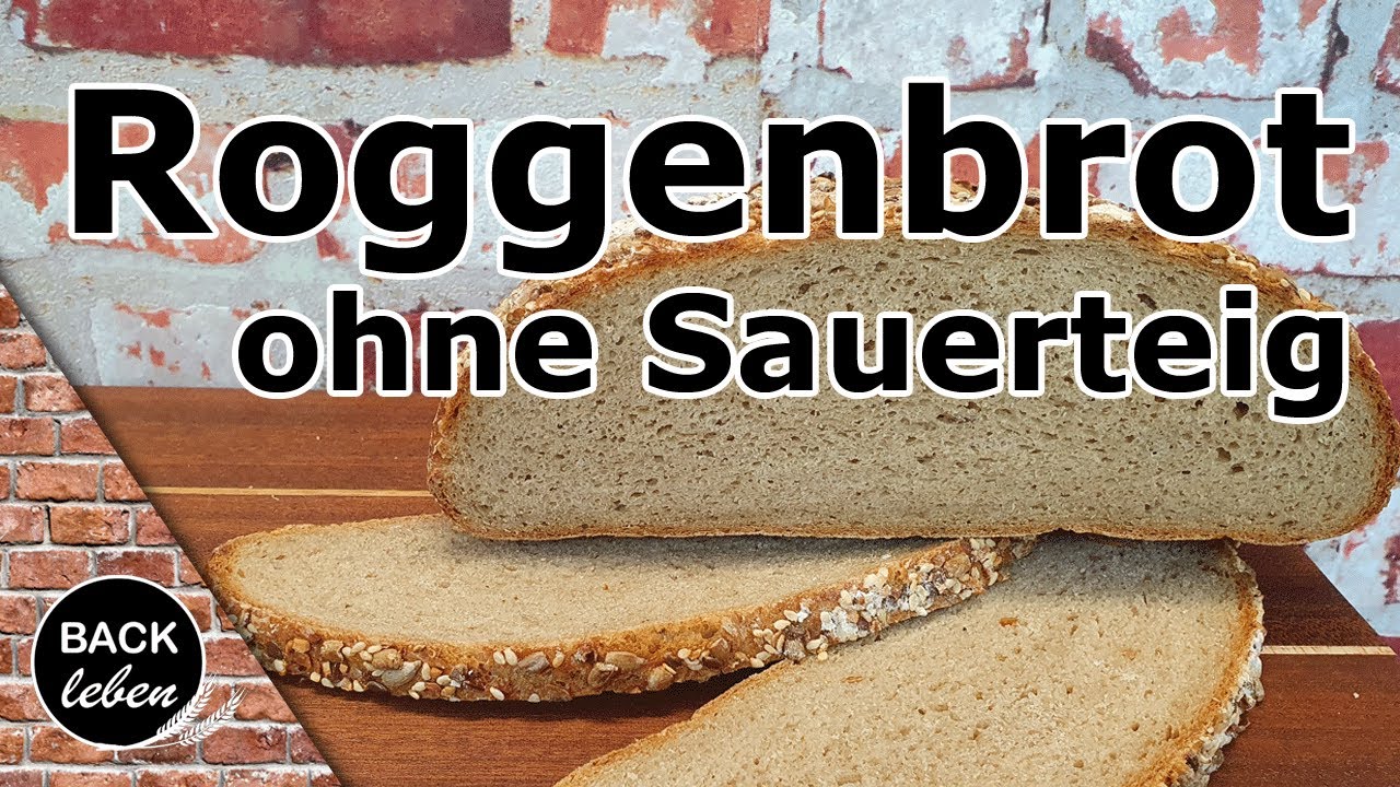 Roggenbrot ohne Sauerteig