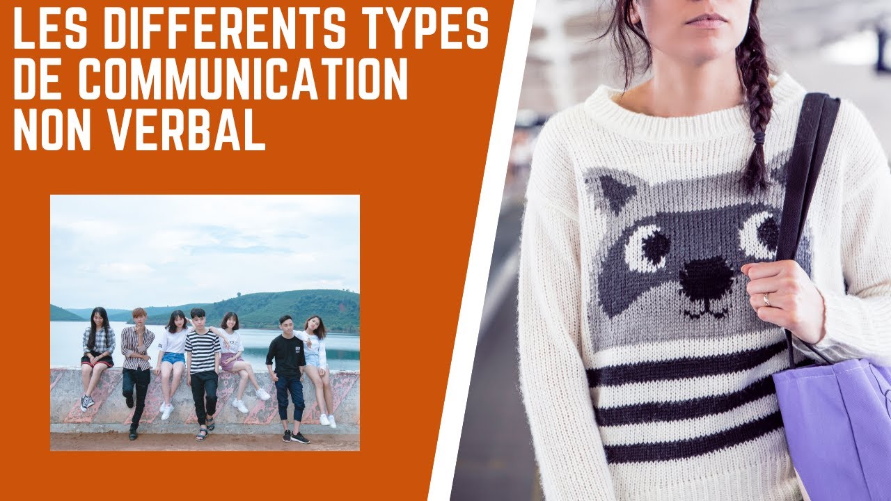 Les différents types de communication non verbale