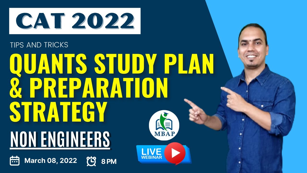CAT 2022 - Quants Study Plan & Preparation Strategy for Non Engineers | Important Session
