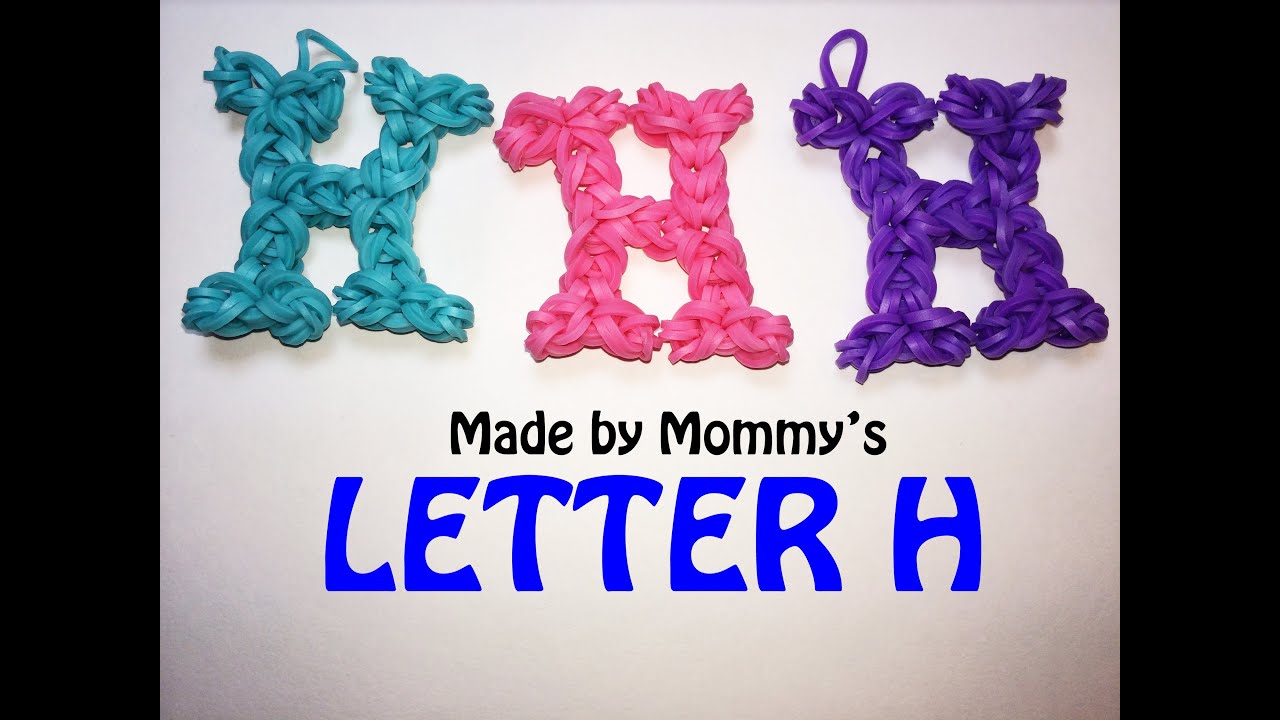 Letter H Charm Without the Rainbow Loom