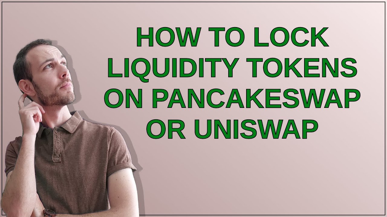 How to lock liquidity tokens on Pancakeswap or Uniswap
