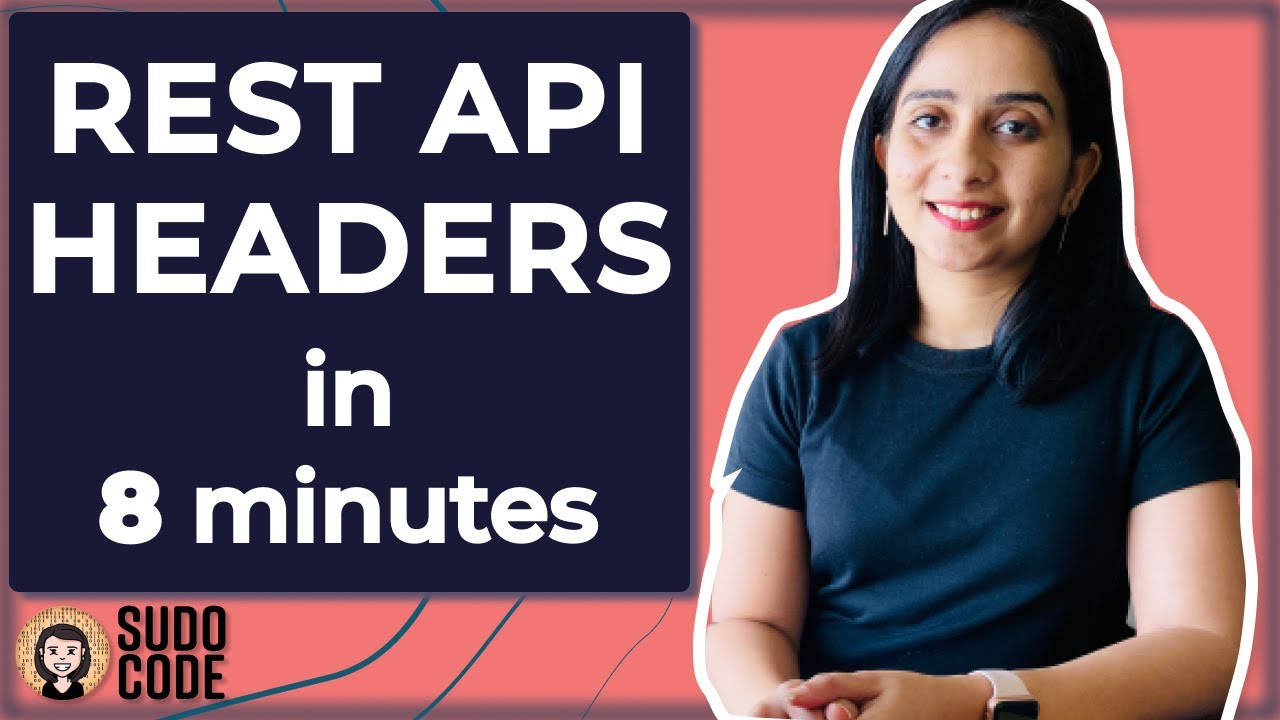 How to use headers in REST APIs? Different types of headers, how and where to use?