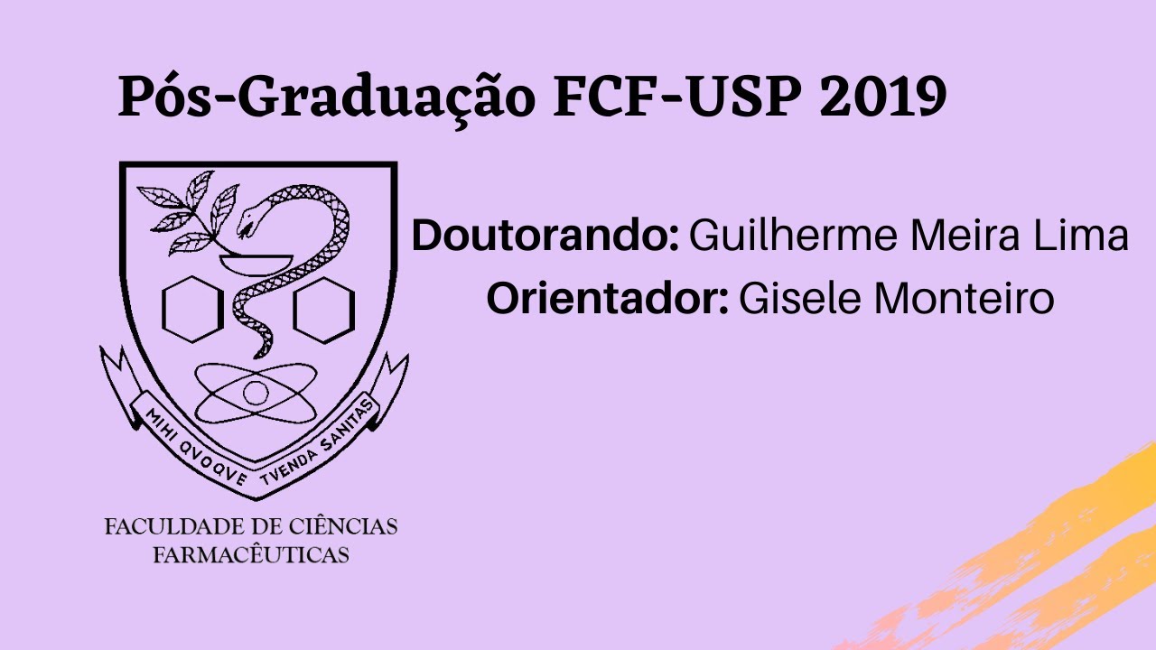P&oacute;s-Gradua&ccedil;&atilde;o FCF-USP 2019 - Doutorando Guilherme Meira Lima