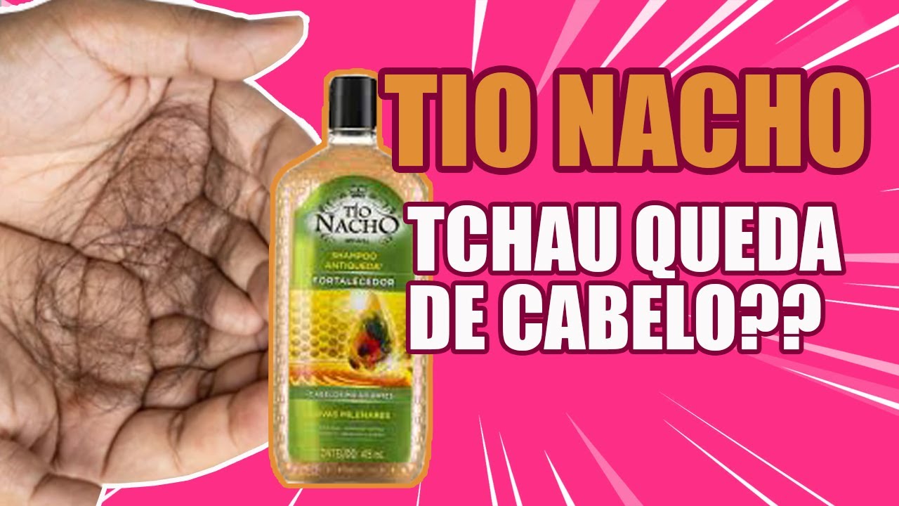 QUEDA DE CABELO: Shampoo Antiqueda Fortalecedor Tio Nacho
