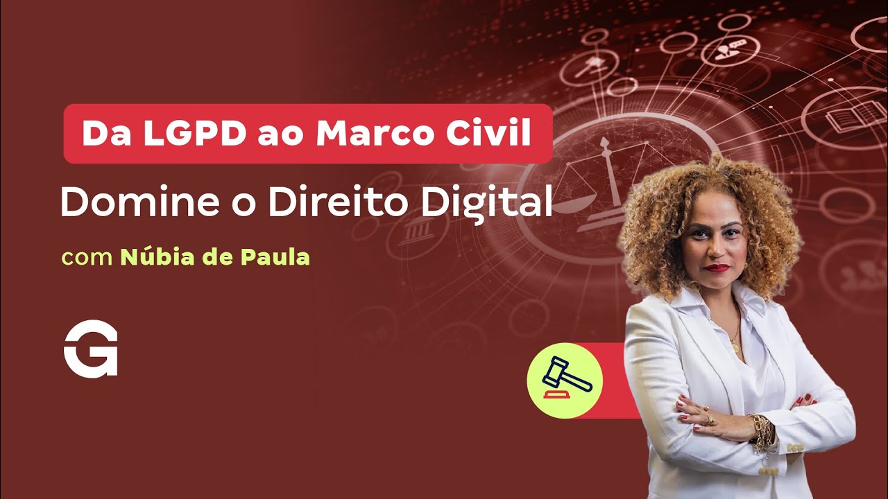 Da LGPD ao Marco Civil: Domine o Direito Digital