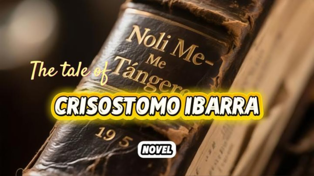 The tale of Crisostomo Ibarra