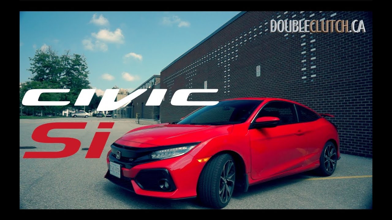 2017 Honda Civic Si // A Doubleclutch.ca Review With T.H.