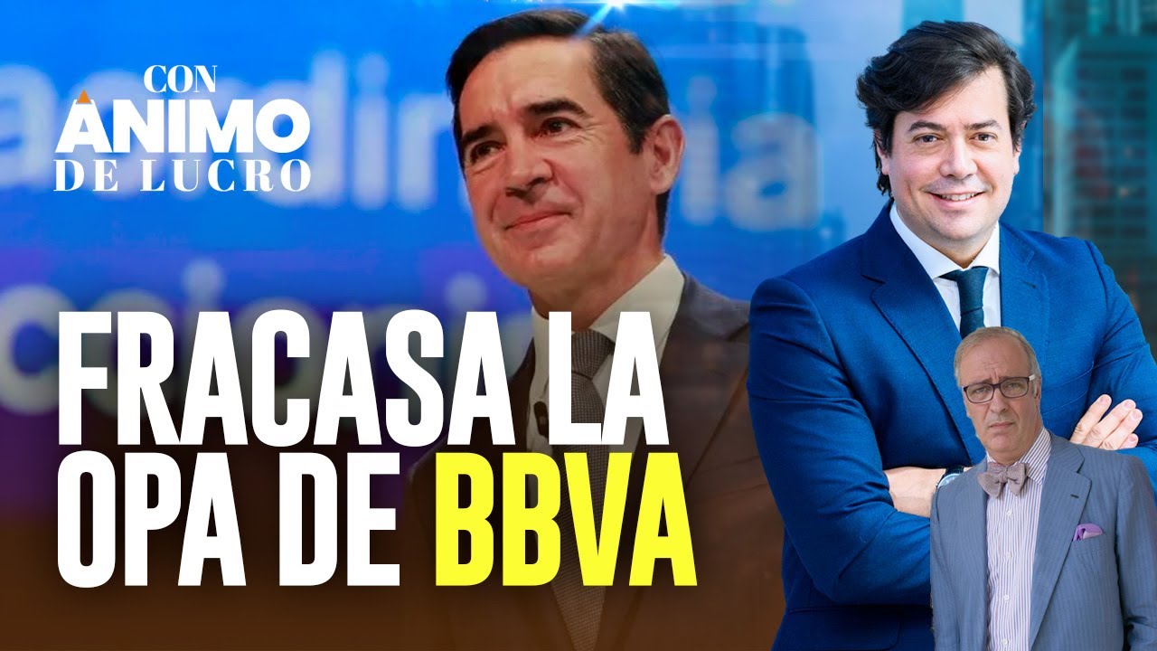Fracasa la OPA de BBVA: todas las claves de una operación sin precedentes