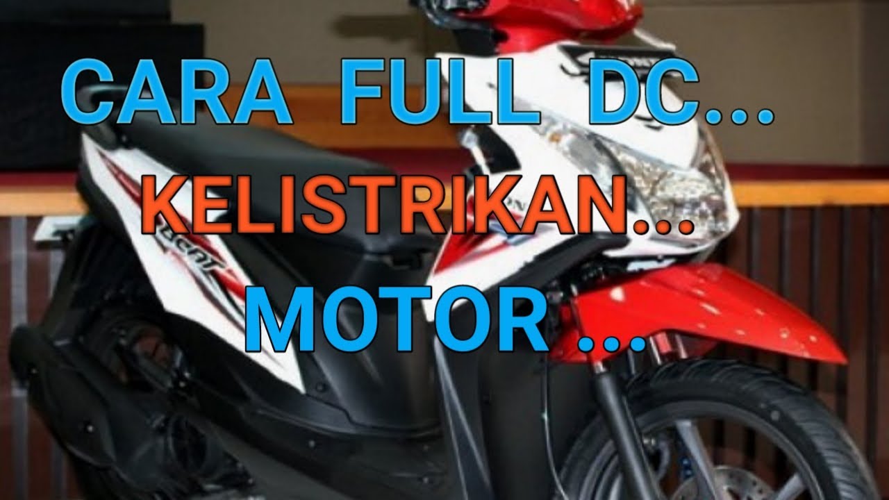 CARA FULL DC KELISTRIKAN MOTOR