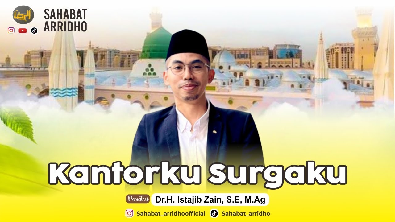 Kantorku Surgaku - Dr.H. Istajib Zain, S.E, M.Ag