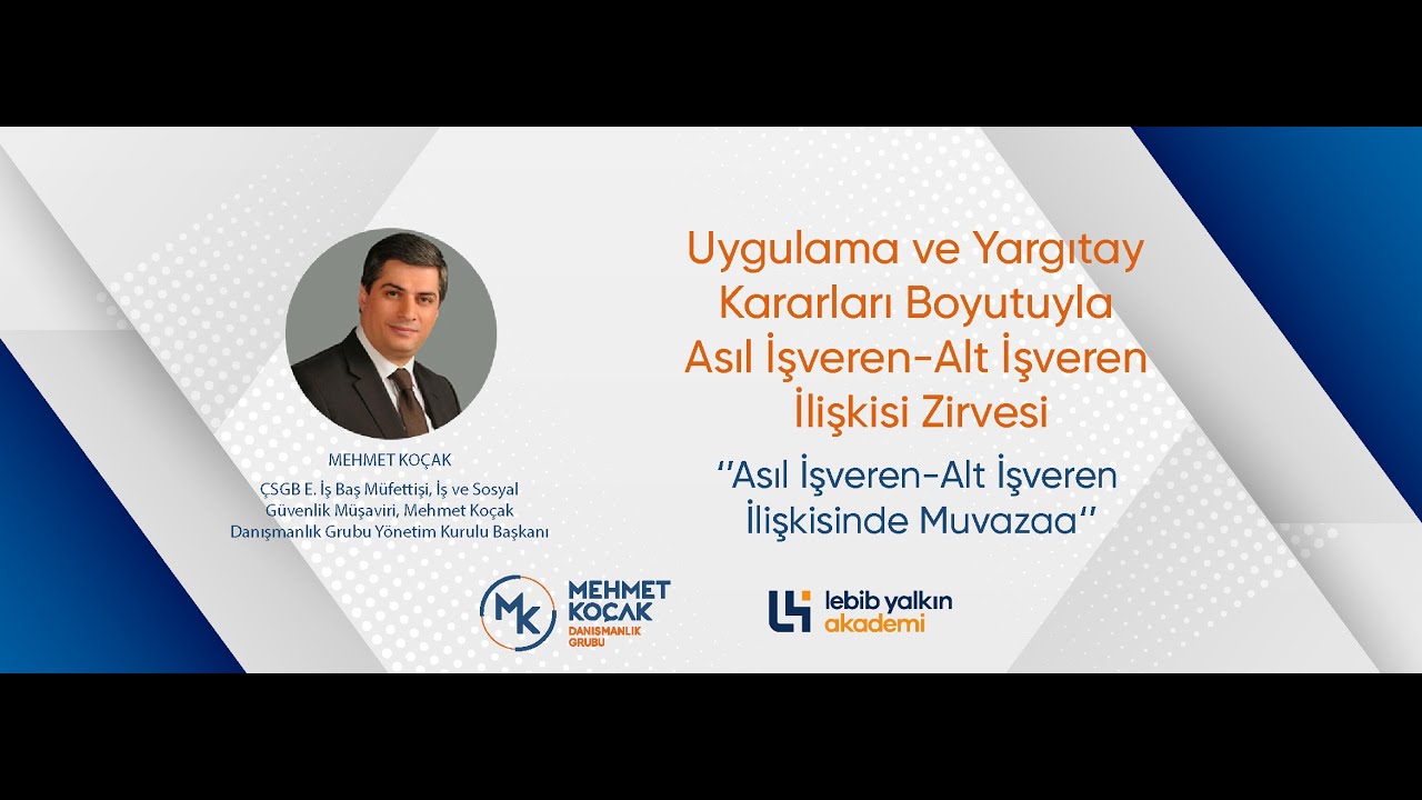 Uygulama ve Yargıtay Kararları Boyutuyla Asıl İşveren-Alt İşveren İlişkisi