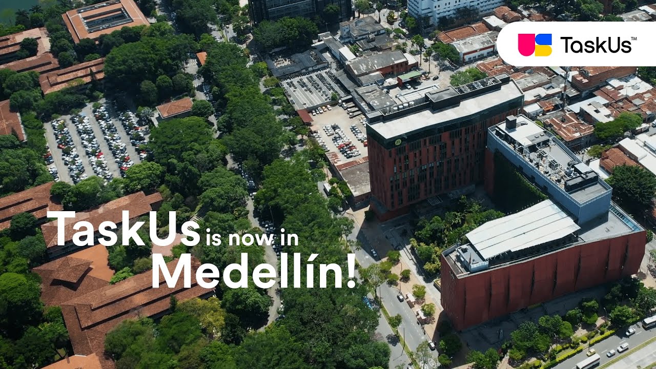 TaskUs is now in Medell&iacute;n!
