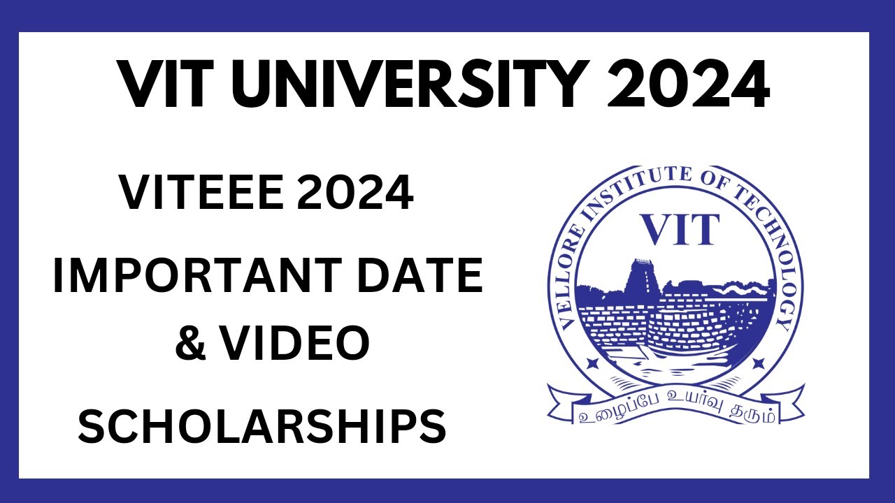 VIT UNIVERSITY 2024 ll VITEEE EXAMINATION DATES ll IMPORTANT DATE AND VIDEO ll