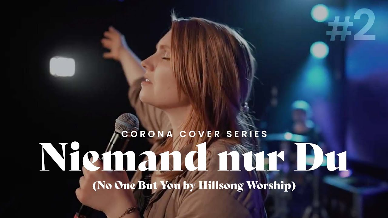 Niemand nur Du ('No One But You' Hillsong Worship) | Corona Cover Series #2