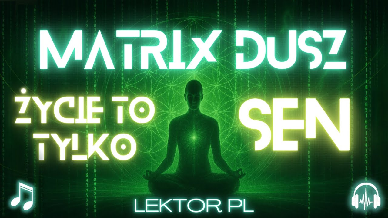 Matrix Dusz &ndash; Czy Żyjemy w Symulacji Świadomości?