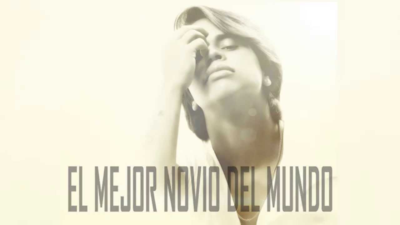 Rafael Ariza - El Mejor Novio Del Mundo (Lirycs)