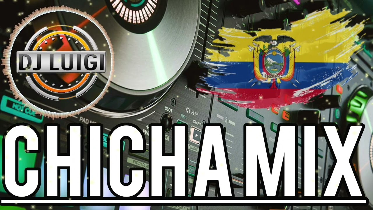 CHICHA 🇪🇨MIX🇪🇨 2025 |Luigi Dj ☆●