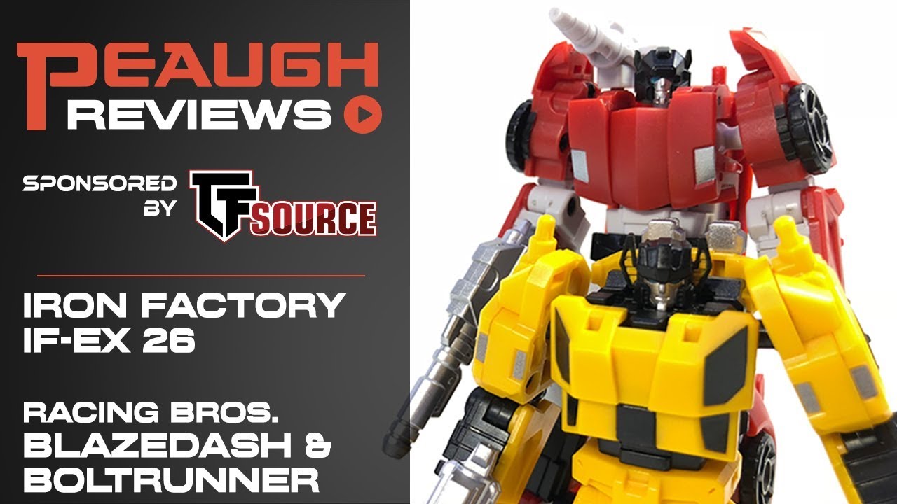 Video Review: Iron Factory IF-EX26 - BLAZEDASH and BOLTRUNNER