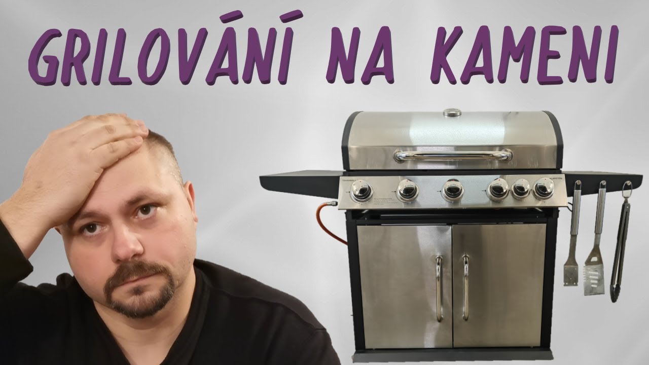 Plynový Gril na LPG a grilování na kameni