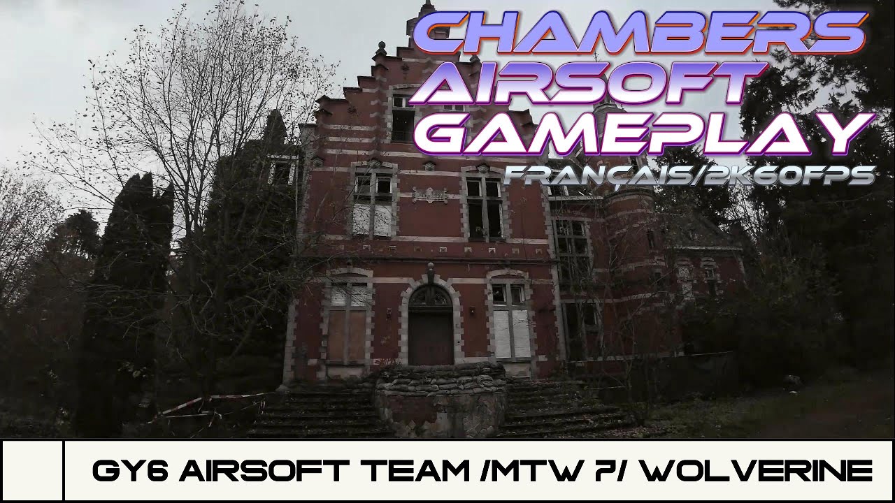Le GY6 débarque à CHAMBERS ! Première FR / AIRSOFT GAMEPLAY ! MTW7