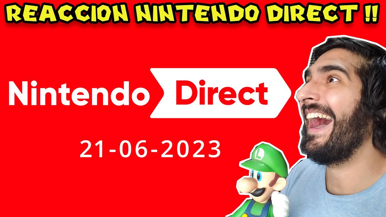 🔴 &iexcl;REACCIONANDO AL NINTENDO DIRECT (JUNIO 2023) EN VIVO!  - Pepe el Mago Juega