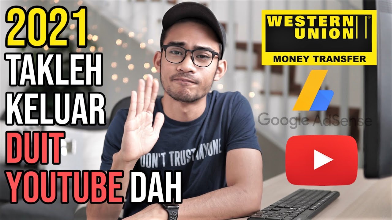 2021 Dah Tak Boleh Keluar Duit YouTube