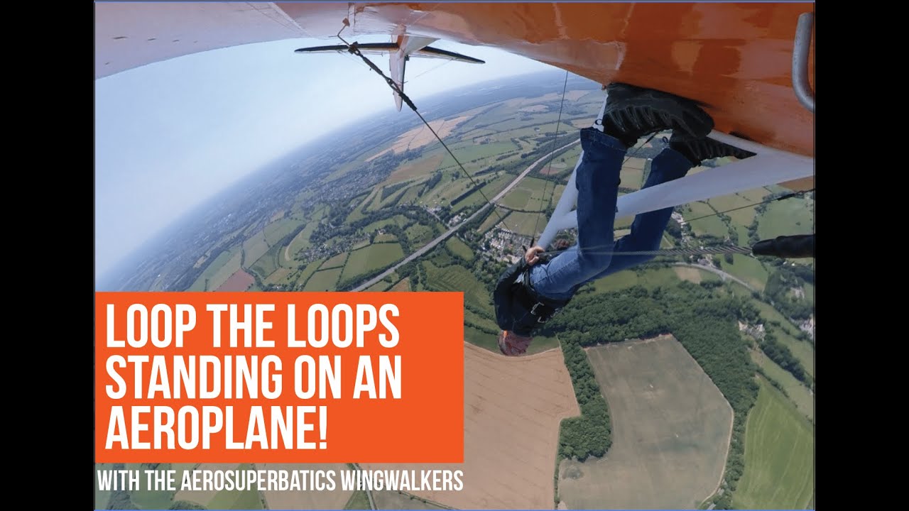 AeroSuperBatics Wingwalkers Loop the Loop Experience