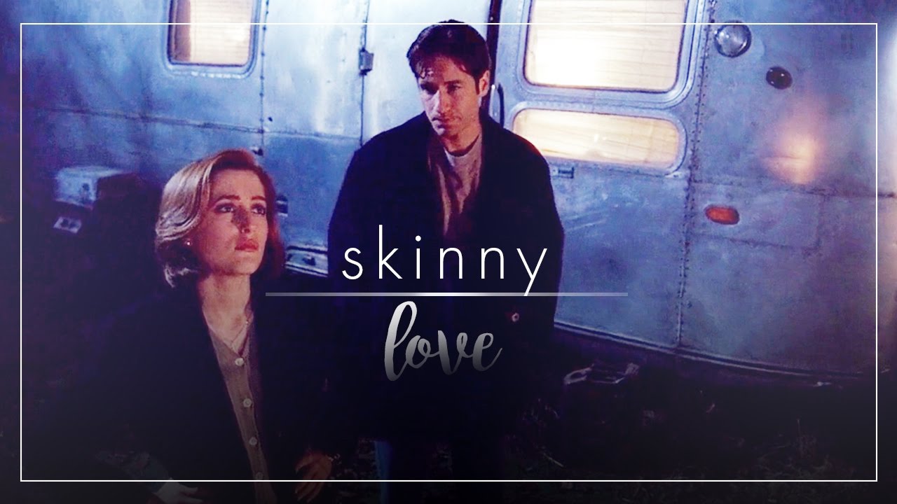 Mulder + Scully | Skinny Love [HD]