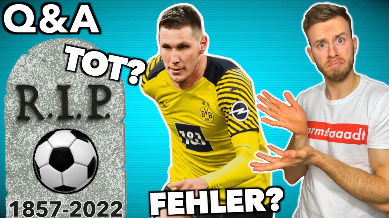 Der Fußball ist tot? 💀 Niklas Süle’s BVB-Transfer ein Fehler? 👀 | Q&A