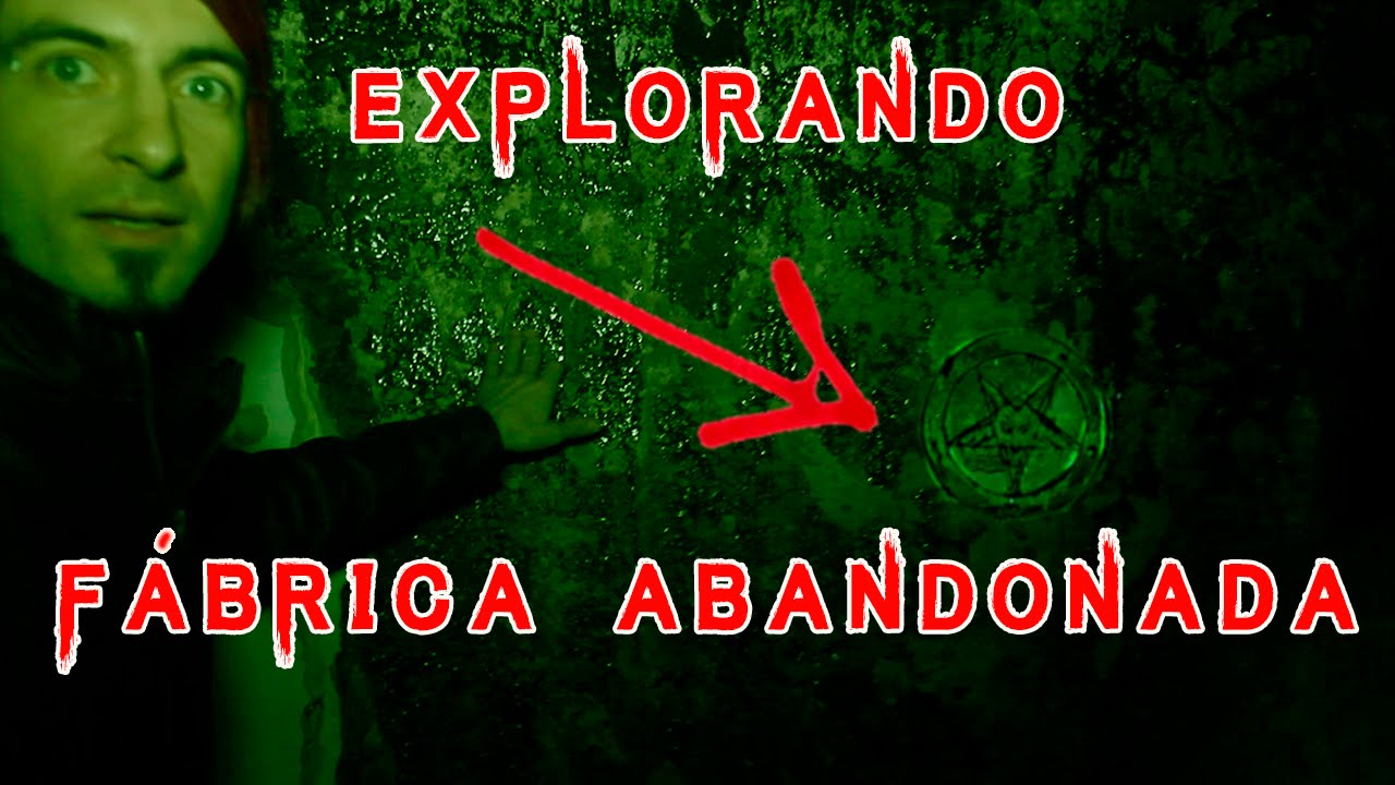EXPLORANDO FÁBRICA ABANDONADA EN BUSCA DE FANTASMAS  feat Tomas Escuredo #URBEX 1