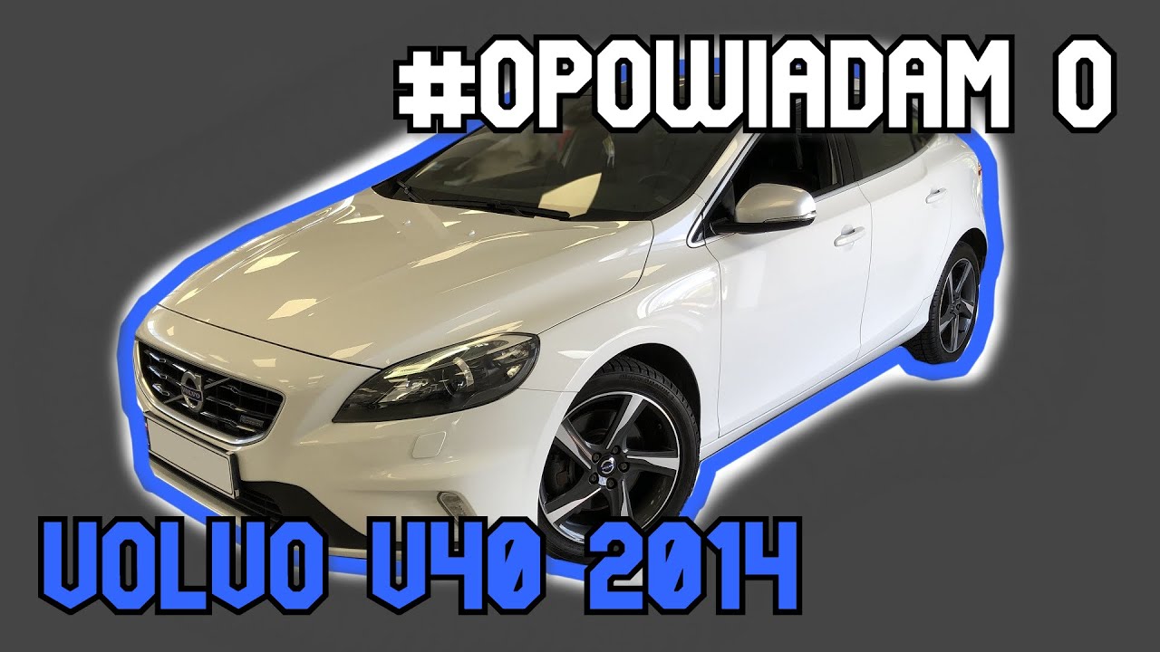 #9 Opowiadam o Volvo V40 D3 Rdesign 2014 - pierwsze wrażenia, opinie volvo v40 MOTOPATRYK