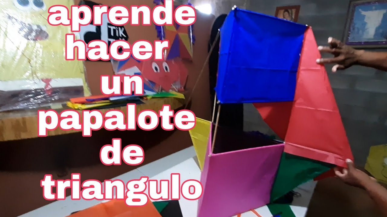 Como hacer un papalote triangular  facil .con muy buena explicacion 2020