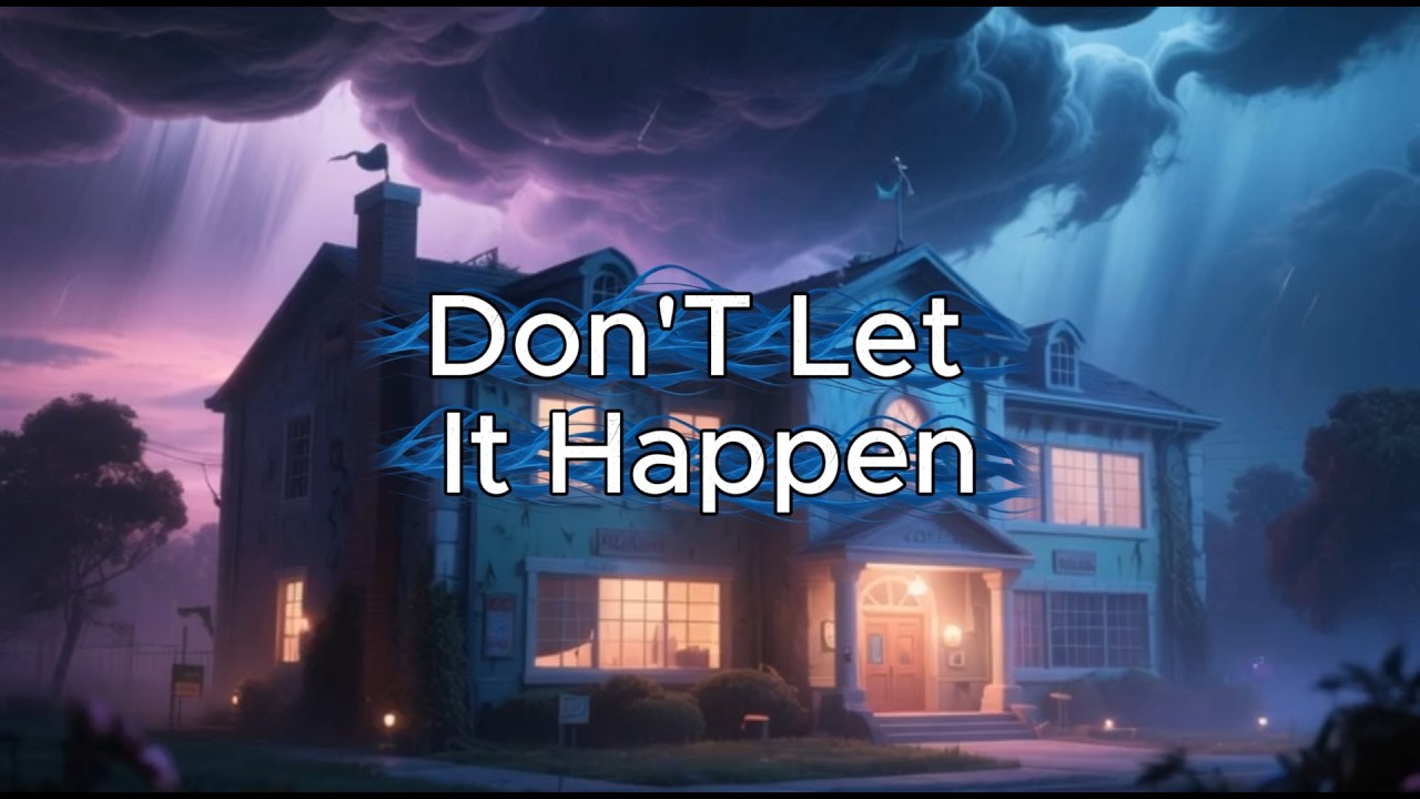 Don't let it happen