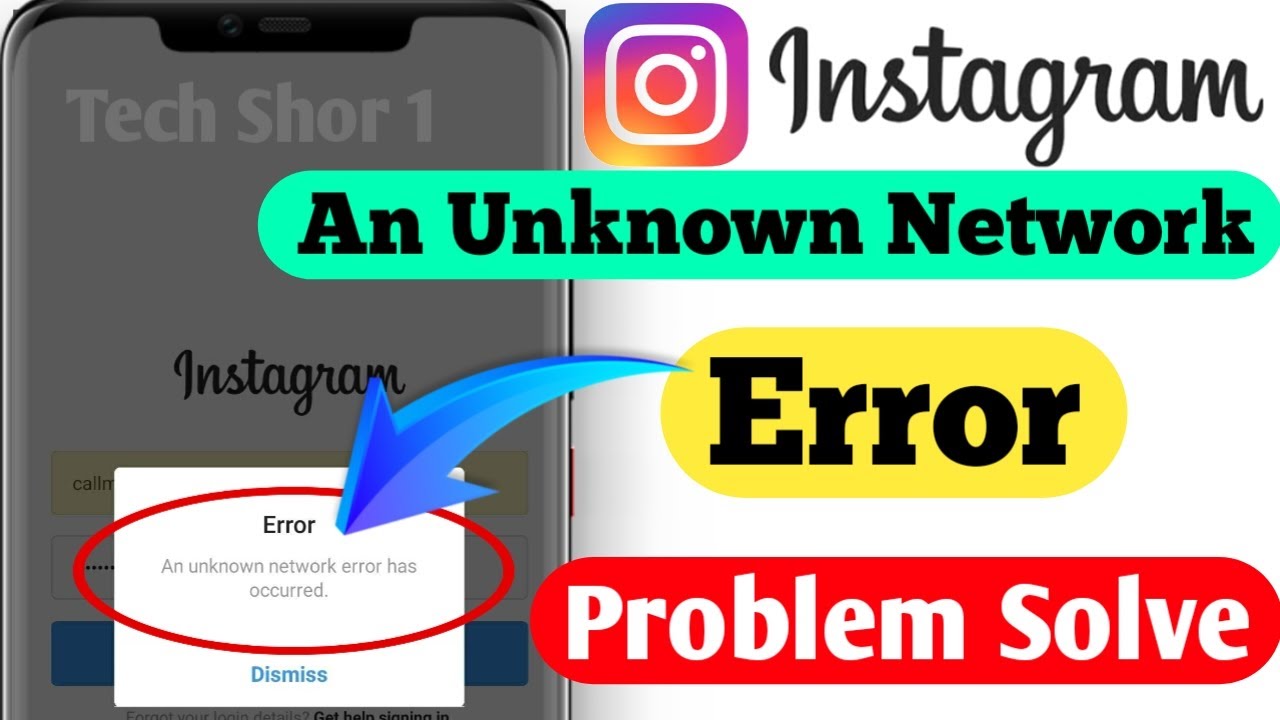 Instagram Fix An Unknown Network Error Problem solve