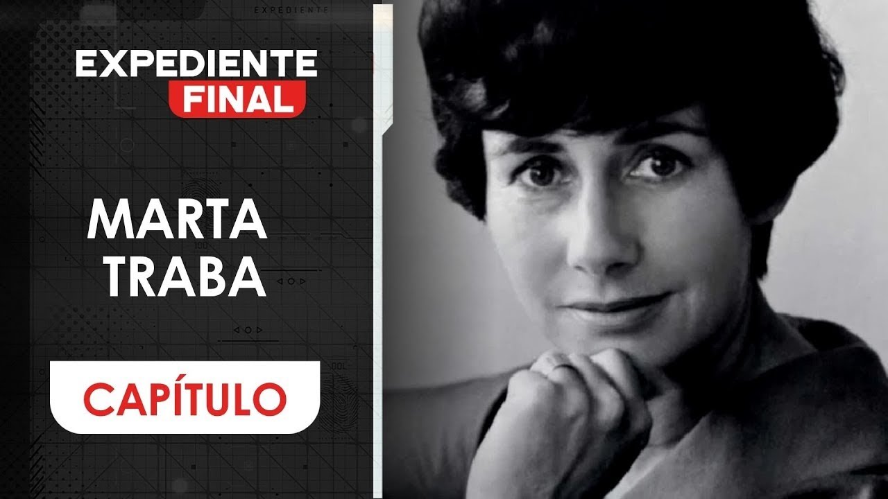 Capítulo: así fue como Marta Traba se enamoró de Bogotá y vivió como nómada | Expediente Final