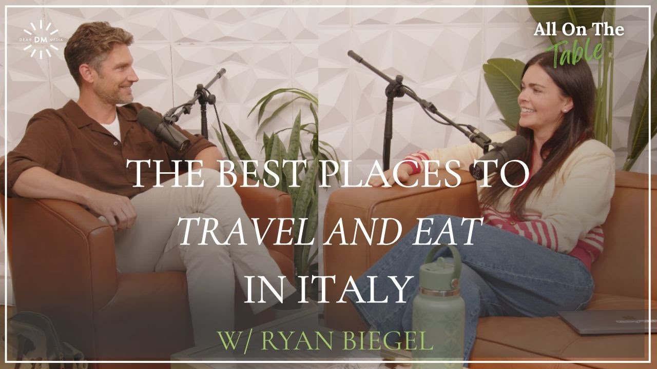 The Best Places to Travel and Eat in Italy