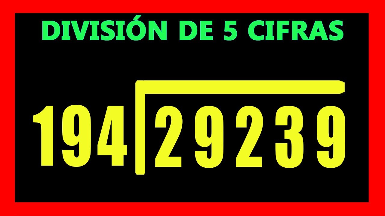✅👉 Divisiones de 5 cifras en el dividendo y 3 en el divisor